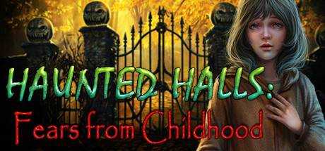 Haunted Halls: Fears from Childhood Collector`s Edition