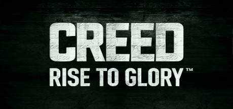Creed: Rise to Glory™