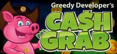 Greedy Developer`s Cash Grab