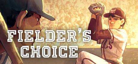 The Fielder`s Choice