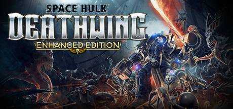 Space Hulk: Deathwing — Enhanced Edition