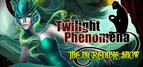 Twilight Phenomena: The Incredible Show Collector`s Edition