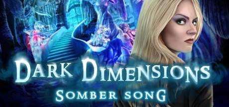 Dark Dimensions: Somber Song Collector`s Edition