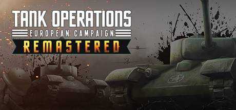 Tank Operations: European Campaign REMASTERED
