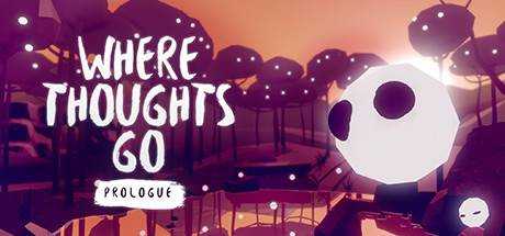 Where Thoughts Go: Prologue