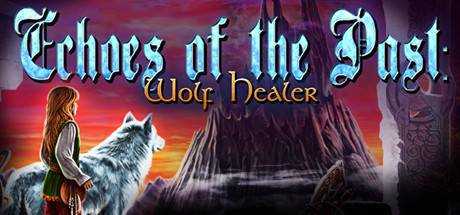 Echoes of the Past: Wolf Healer Collector`s Edition