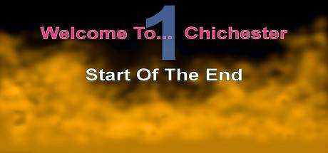 Welcome To… Chichester 1 : Start Of The End