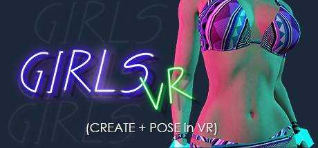 GIRLS VR (CREATE + POSE in VR)