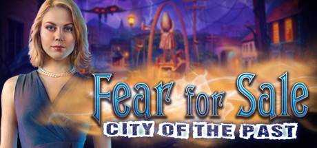 Fear for Sale: City of the Past Collector`s Edition