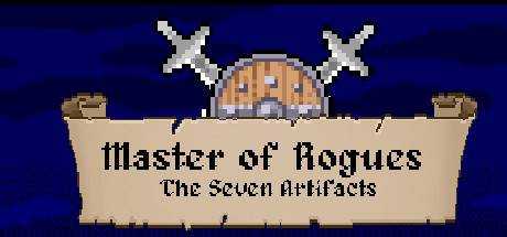 Master of Rogues — The Seven Artifacts