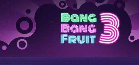 Bang Bang Fruit 3