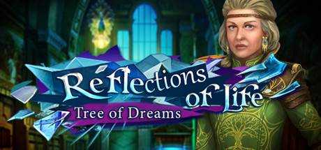 Reflections of Life: Tree of Dreams Collector`s Edition