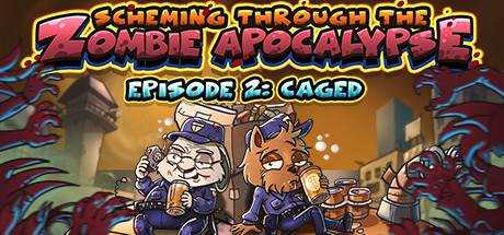 Scheming Through The Zombie Apocalypse Ep2: Caged