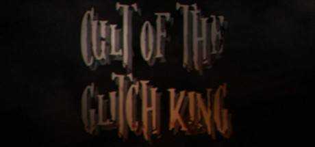 Cult of the Glitch King