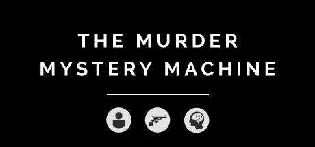 The Murder Mystery Machine