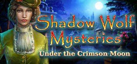 Shadow Wolf Mysteries: Under the Crimson Moon Collector`s Edition