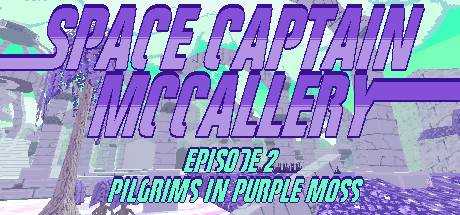 Space Captain McCallery — Episode 2: Pilgrims in Purple Moss