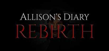 Allison`s Diary: Rebirth