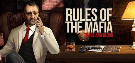 Rules of The Mafia: Trade & Blood