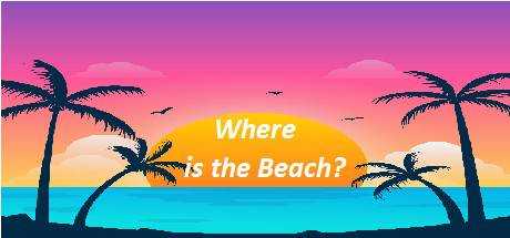 Where Is The Beach?