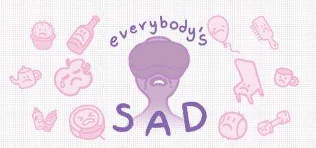 everybody`s sad