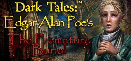 Dark Tales: Edgar Allan Poe`s The Premature Burial Collector`s Edition