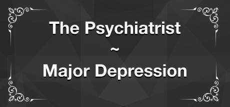 The Psychiatrist: Major Depression