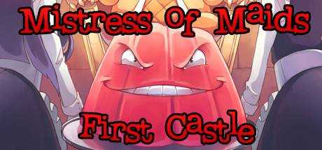 Mistress of Maids: First Castle