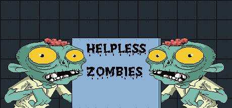 Helpless Zombies