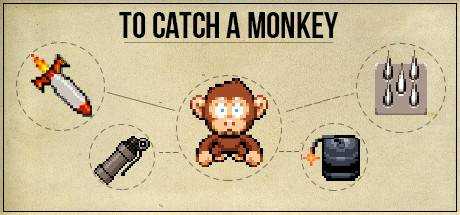 To Catch a Monkey