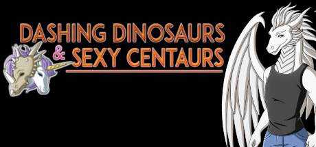 Dashing Dinosaurs & Sexy Centaurs