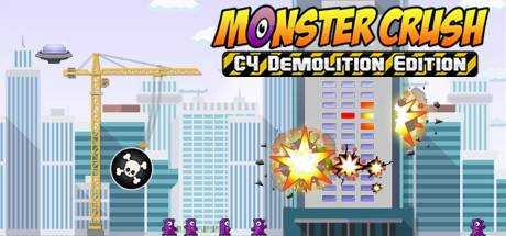 Monster Crush — C4 Demolition Edition