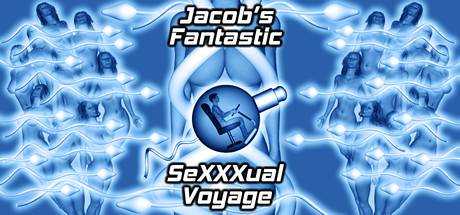 Jacob`s Fantastic SeXXXual Voyage
