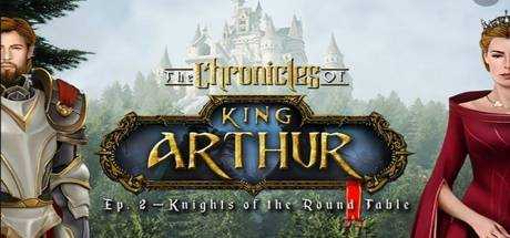 The Chronicles of King Arthur: Episode 2 — Knights of the Round Table