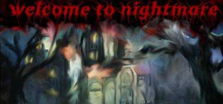 Welcome to nightmare