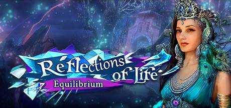 Reflections of Life: Equilibrium Collector`s Edition
