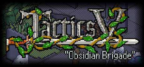 Tactics V: «Obsidian Brigade»