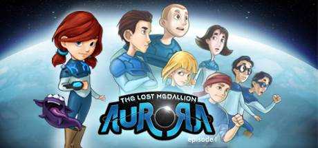 Aurora: The Lost Medallion Episode I