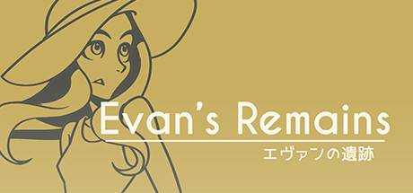 Evan`s Remains