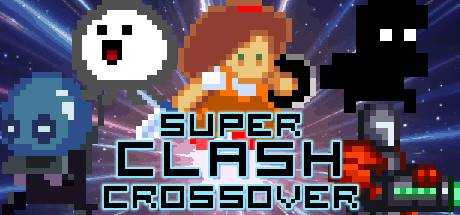 Super Clash Crossover — Steam Edition