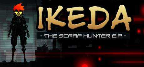 Ikeda : The Scrap Hunter E.P.