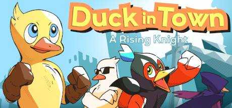 Duck in Town — A Rising Knight