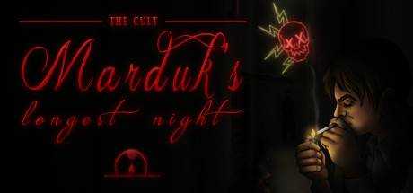 The Cult: Marduk`s Longest Night