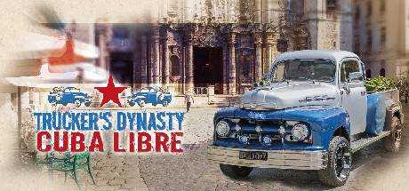 Trucker`s Dynasty — Cuba Libre