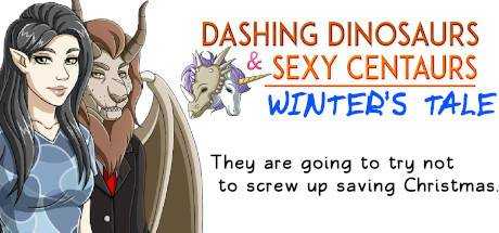 Dashing Dinosaurs & Sexy Centaurs: Winter`s Tale
