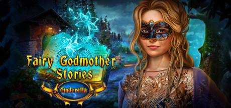 Fairy Godmother Stories: Cinderella Collector`s Edition