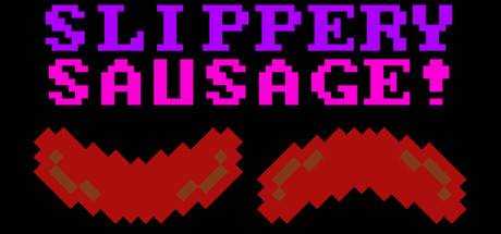 Slippery Sausage