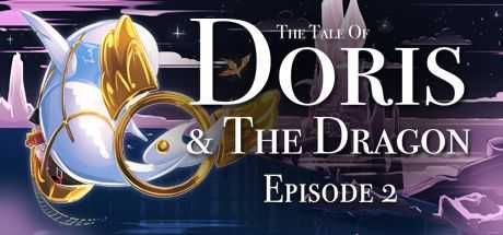 The Tale of Doris and the Dragon — Episode 2
