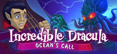 Incredible Dracula: Ocean`s Call