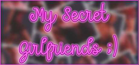 My Secret Girlfriends ;) 我的秘密女友 ;)